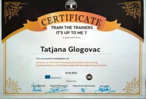 Tatjana Glogovac, Certificate Completion international residential training, implementation of individual and self-developed local activity, Erasmus, Train the Trainers, Youth Mobility